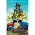 The Legend of Black Eyed Bart: The Adventures of Tom and Andy - Paperback