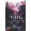 Carved in Scars: A Dark High School Bully Romance - Paperback