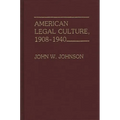 American Legal Culture, 1908-1940 - Hardcover