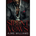 Silent Vows: A Dark, Mafia Romance - Paperback
