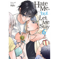 Hate Me, But Let Me Stay Vol. 6 - Paperback