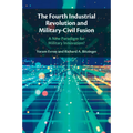 The Fourth Industrial Revolution and Military-Civil Fusion - Paperback