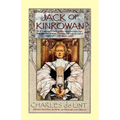 Jack of Kinrowan: Jack the Giant-Killer and Drink Down the Moon - Paperback