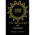 The Weavers of Amirra - Paperback