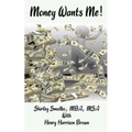 Money Wants Me! - Paperback