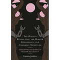 The Haitian Revolution, the Harlem Renaissance, and Caribbean Négritude: Overlapping Discourses of Freedom and Identity - Paperback