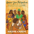 Honour Your Postpartum: The Postpartum is for EVERY womb that has carried life(TM) - Paperback