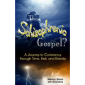 The Schizophrenic Gospel - Paperback