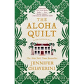 The Aloha Quilt: An ELM Creek Quilts Novel - Paperback