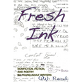 Fresh Ink: Nonfiction, Fiction, and Poetry by Young Adult Writers - Paperback