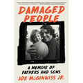 Damaged People: A Memoir of Fathers and Sons - Hardcover