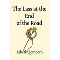 The Lass at the End of the Road - Paperback
