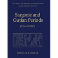 Sargonic and Gutian Periods (2234-2113 Bc) - Paperback