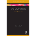 Y Tu Mamá También: Mythologies of Youth - Hardcover