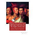 Pawnee hero stories and folk-tales, with notes on the origin, custom and: character of the Pawnee people. By: George Bird Grinnell, Pawnee Indians, In - Paperback