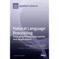 Natural Language Processing: Emerging Neural Approaches and Applications - Hardcover