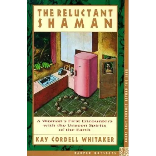 The Reluctant Shaman: A Woman's First Encounters with the Unseen Spirits of the Earth - Paperback