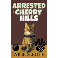 Arrested in Cherry Hills - Paperback