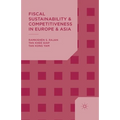 Fiscal Sustainability and Competitiveness in Europe and Asia - Paperback