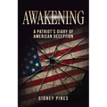 Awakening: A Patriot's Diary of American Deception - Paperback