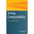 Turing Computability: Theory and Applications - Hardcover