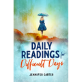 Daily Readings for Difficult Days - Paperback