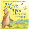 I Love You Forever and a Day: From the Creators of I Love You to the Moon and Back - Board Book