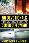 50 Devotionals For Disaster Relief Chaplains During Deployment - Paperback