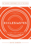 Ecclesiastes: Life in the Light of Eternity, Study Guide with Leader's Notes - Paperback