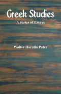 Greek Studies: A Series of Essays - Paperback