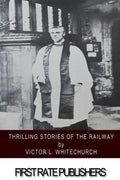 Thrilling Stories of the Railway - Paperback