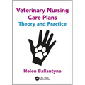 Veterinary Nursing Care Plans: Theory and Practice - Paperback