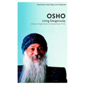 Watkins Masters of Wisdom: Osho: Living Dangerously: Ordinary Enlightenment for Extraordinary Times - Paperback