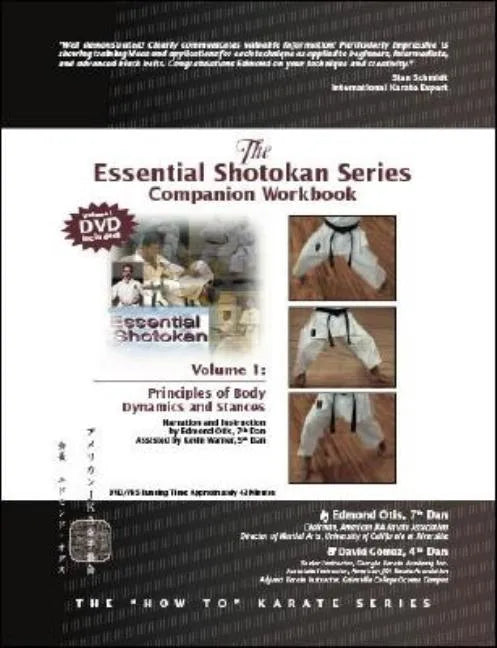 Essential Shotokan: The Companion Workbook, Vol. 1: Principles of Body Dynamics and Stances - Paperback