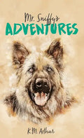 Mr. Sniffy's Adventures - Hardcover