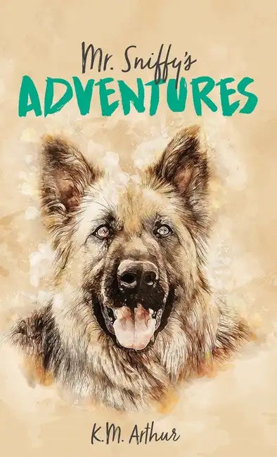 Mr. Sniffy's Adventures - Hardcover