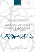 Handbook of Applied Health Economics in Vaccines - Paperback