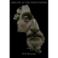 Smiling at the Executioner - Paperback