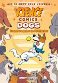 Science Comics: Dogs: From Predator to Protector - Paperback