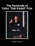 The Homicide of Yafeu 'Yaki Kadafi' Fula - Paperback