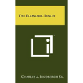 The Economic Pinch - Hardcover