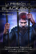 La Prisión de Black Rock. Volumen 4 - Paperback