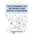 The Economics of Networks and Digital Platforms - Paperback