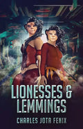 Lionesses & Lemmings - Paperback