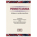 Pennsylvania: A Guide To The Keystone State - Hardcover