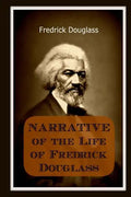 Narrative of the Life of Frederick Douglass: An American Slave - Paperback