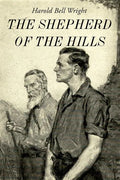 The Shepherd of the Hills: Illustrated - Paperback