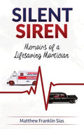 Silent Siren: Memoirs of a LifeSaving Mortician - Paperback