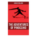 The Adventures of Pinocchio: Illustrated - Paperback