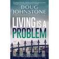 Living Is a Problem: Volume 6 - Paperback